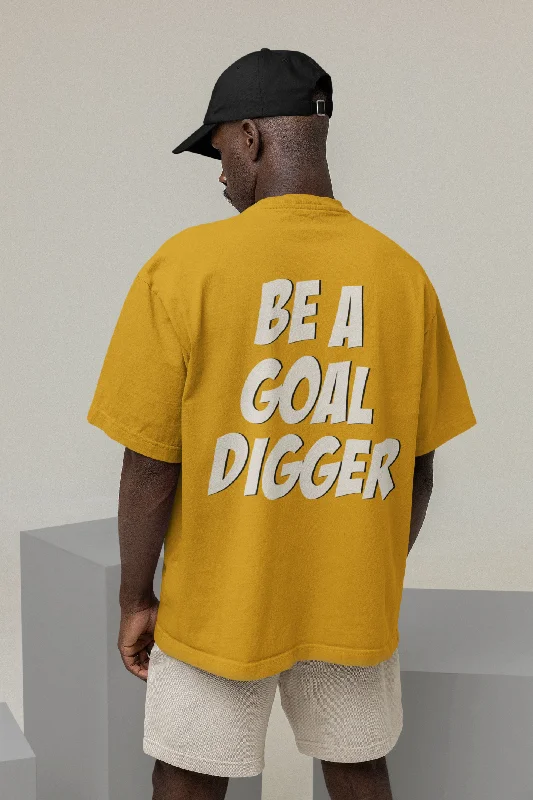 Be A Goal Digger (Double Sided Print)- Oversized T-Shirt Sophisticated Men's French