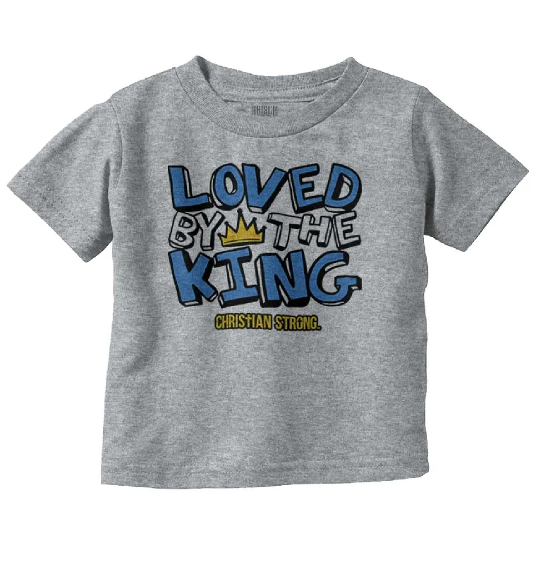 Loved By The King Infant Toddler T Shirt Practical Men's Quick