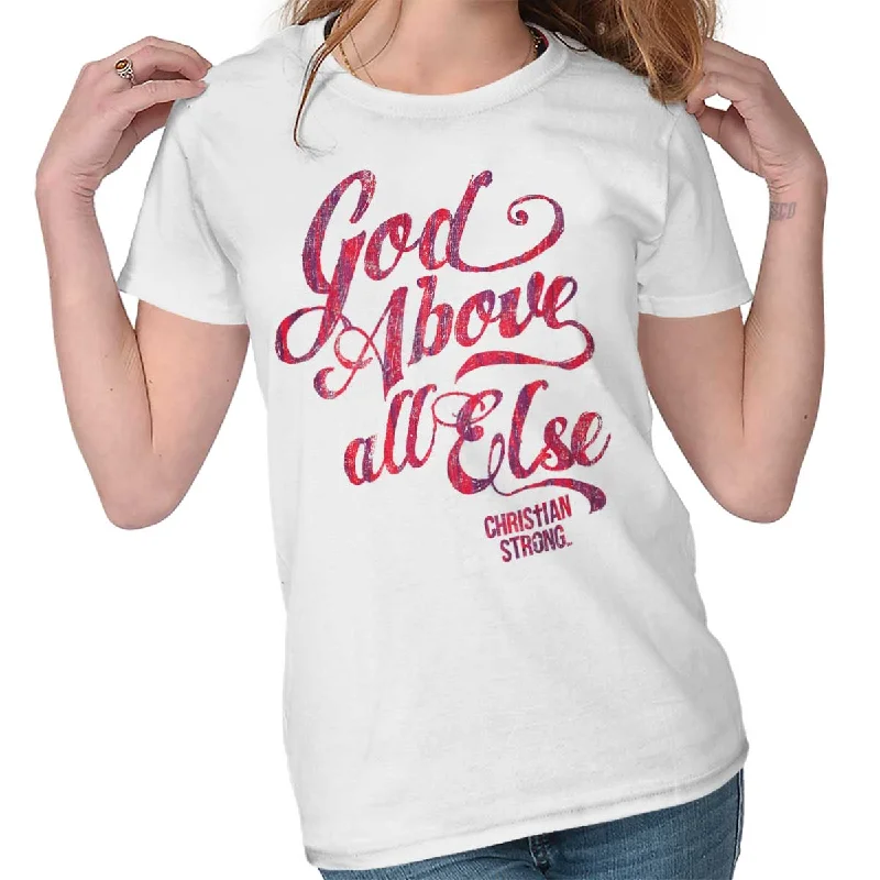 Above All Else Ladies T Shirt Dynamic Men's Glow